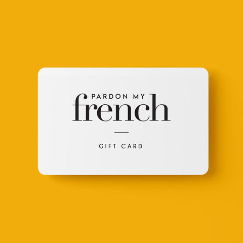 Pardon My French - Gift Card